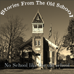 Stories from the old school